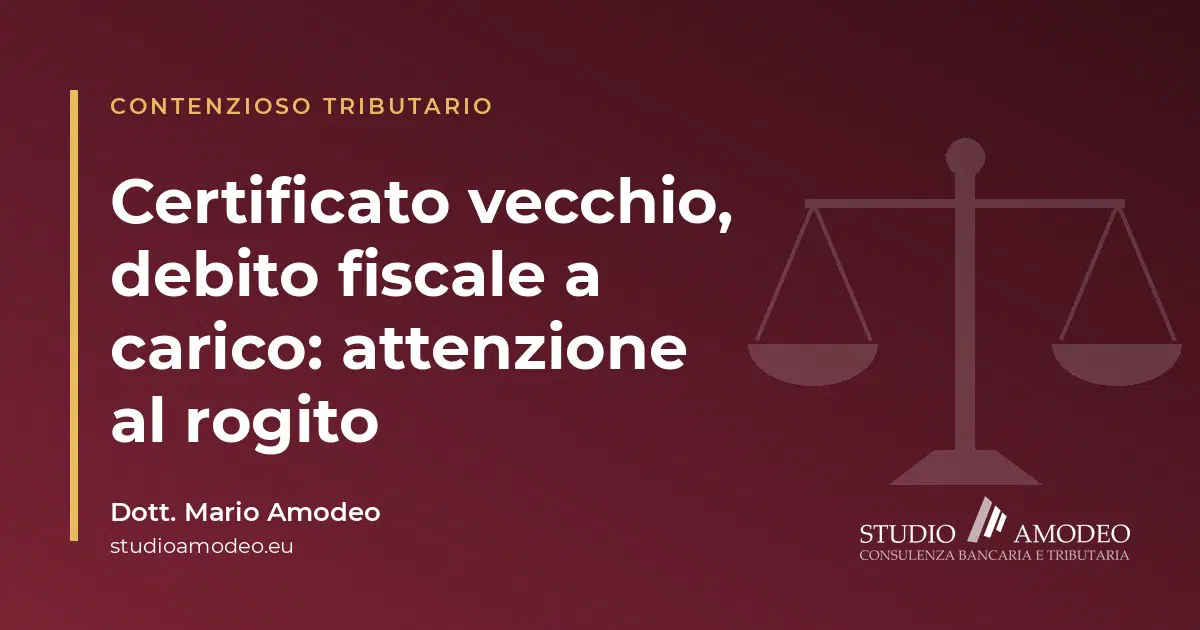 Cessione d'azienda e debiti fiscali del cedente: il certificato dei carichi pendenti deve essere aggiornato al trasferimento