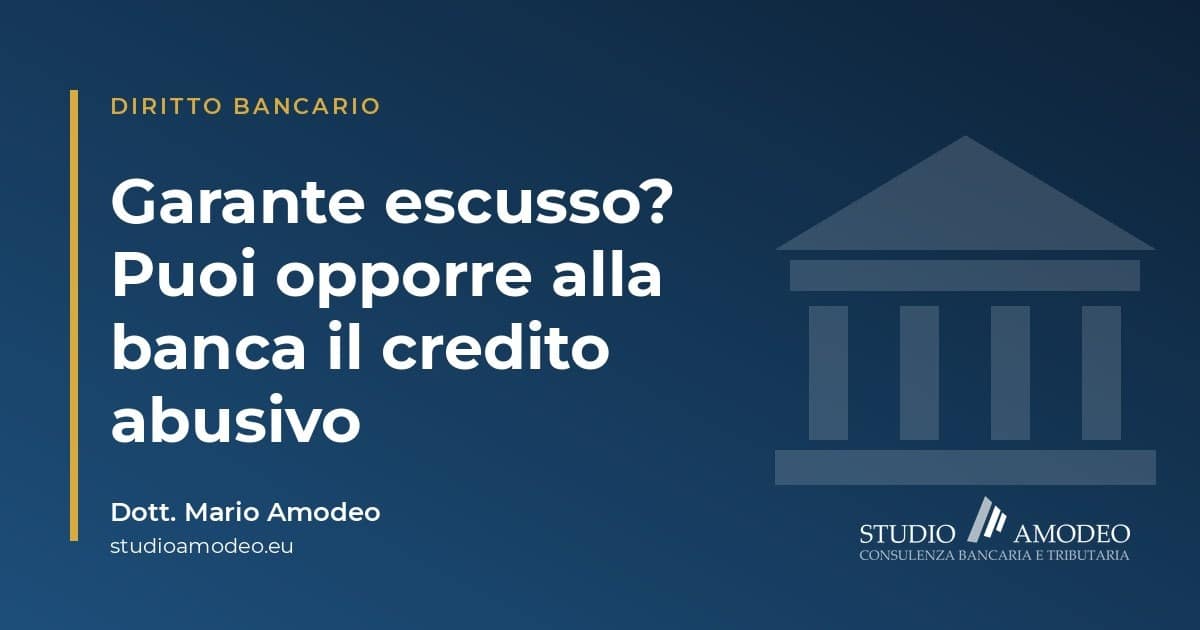 Fideiussore e credito abusivo: cosa può opporre alla banca (Cass. 21651/2026)